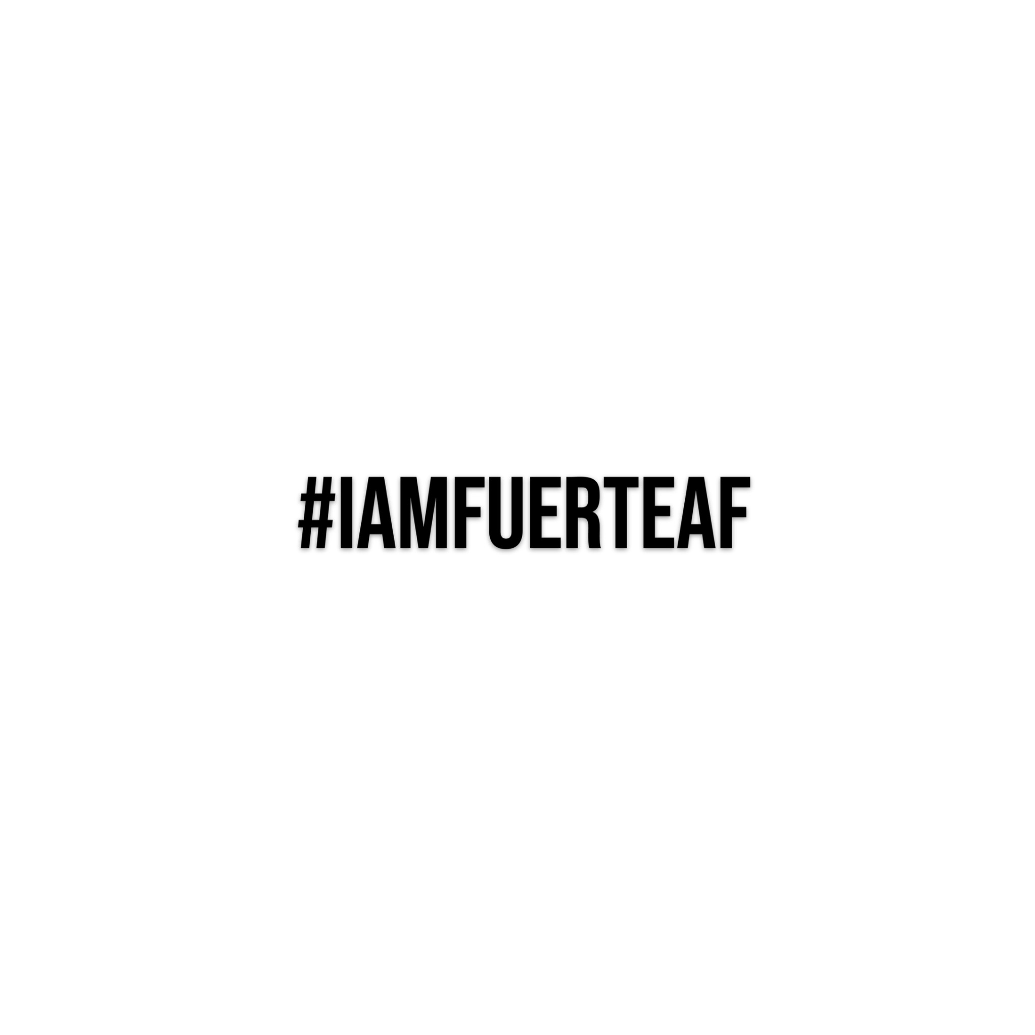 #IAMFUERTEAF - Latina Lifters
